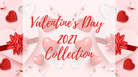 Valentine's Day 2021 Gifts Collection