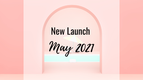 May 2021 New Launches ✨
