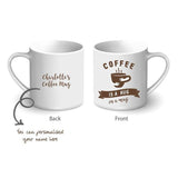 Personalised Printed Coffee Mug - Coffee is a Hug Inside a Mug