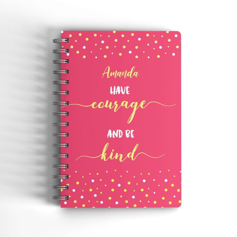 Have Courage And Be Kind Personalised Notebook