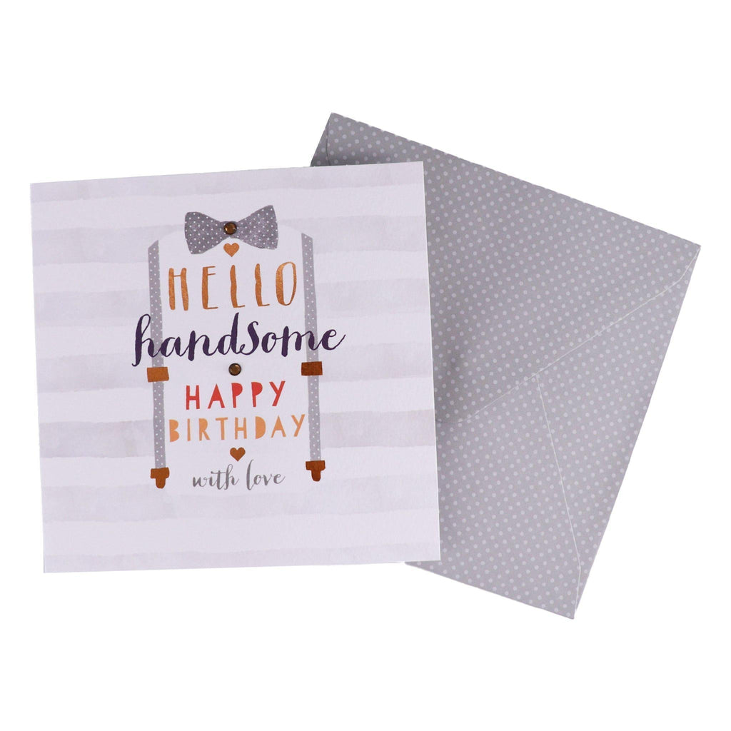 Card - Hello Handsome Birthday I Klosh Birthday Cards | Giftr ...
